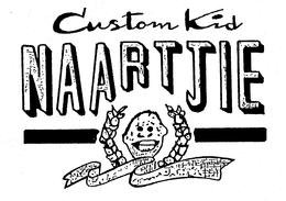 NAARTJIE CUSTOM KID trademark