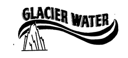 GLACIER WATER trademark