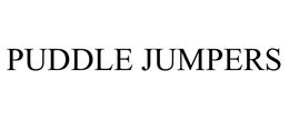 PUDDLE JUMPERS trademark