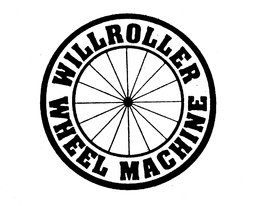 WILLROLLER WHEEL MACHINE trademark