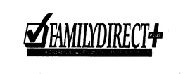 FAMILYDIRECT PLUS A DALLAS/FORT WORTH MEDICAL CENTER HEALTH PLAN trademark