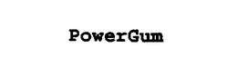 POWERGUM trademark