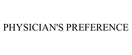PHYSICIAN'S PREFERENCE trademark