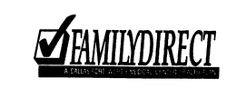 FAMILYDIRECT A DALLAS/FORT WORTH MEDICAL CENTER HEALTH PLAN trademark