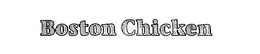BOSTON CHICKEN trademark