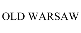 OLD WARSAW trademark