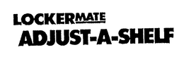 LOCKERMATE ADJUST-A-SHELF trademark