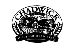 CHADWICK FARMS OLD FASHIONED TASTE trademark