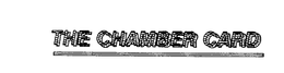 THE CHAMBER CARD trademark