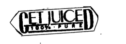 GET JUICED 100% - PURE trademark