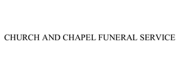 CHURCH AND CHAPEL FUNERAL SERVICE trademark