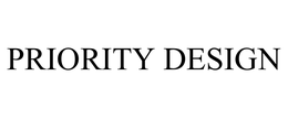 PRIORITY DESIGN trademark