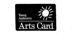 YOUNG AUDIENCES ARTS CARD trademark