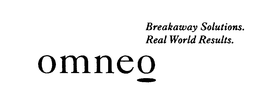OMNEO BREAKAWAY SOLUTIONS. REAL WORLD RESULTS. trademark