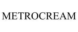 METROCREAM trademark