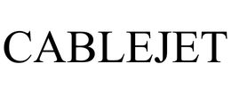 CABLEJET trademark
