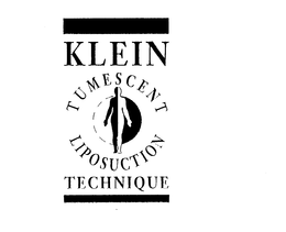 KLEIN TUMESCENT LIPOSUCTION TECHNIQUE trademark