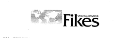 FIKES WORLDWIDE trademark