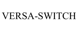 VERSA-SWITCH trademark