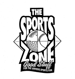 THE SPORTS ZONE GOOD STUFF FOR THE SERIOUS SPORTS FAN trademark