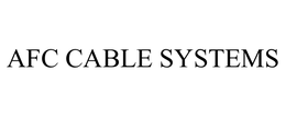 AFC CABLE SYSTEMS trademark