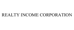 REALTY INCOME CORPORATION trademark