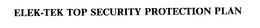 ELEK-TEK TOP SECURITY PROTECTION PLAN trademark