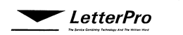 LETTERPRO THE SERVICE COMBINING TECHNOLOGY AND THE WRITTEN WORD trademark