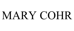MARY COHR trademark