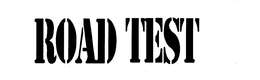 ROAD TEST trademark
