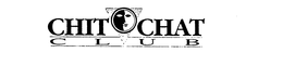 CHIT CHAT CLUB trademark