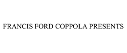 FRANCIS FORD COPPOLA PRESENTS trademark