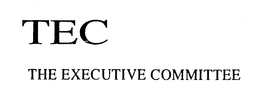TEC THE EXECUTIVE COMMITTEE trademark