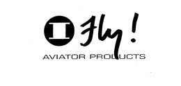 I FLY! AVIATOR PRODUCTS trademark