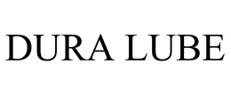 DURA LUBE trademark