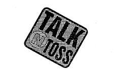 TALK N TOSS trademark