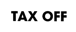 TAX OFF trademark