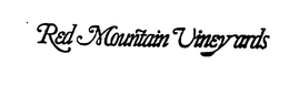 RED MOUNTAIN VINEYARDS trademark
