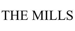 THE MILLS trademark