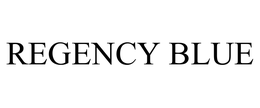 REGENCY BLUE trademark