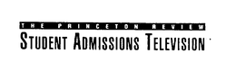 THE PRINCETON REVIEW STUDENT ADMISSIONS TELEVISION trademark