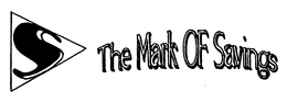 THE MARK OF SAVINGS trademark