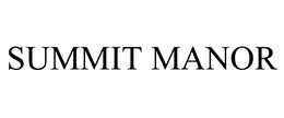 SUMMIT MANOR trademark