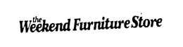 THE WEEKEND FURNITURE STORE trademark