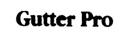 GUTTER PRO trademark