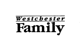 WESTCHESTER FAMILY trademark