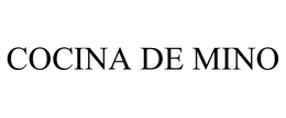 COCINA DE MINO trademark