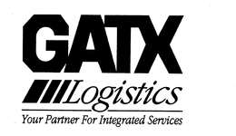 GATX LOGISTICS YOUR PARTNER FOR INTEGRATED SERVICES trademark