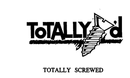 TOTALLY 'D trademark