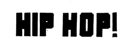 HIP HOP! trademark